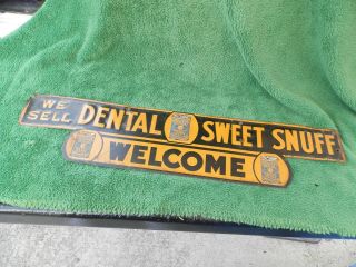 Rare Vintage We Sell Dental Sweet Snuff Welcome Store Sign Double Sided Estate