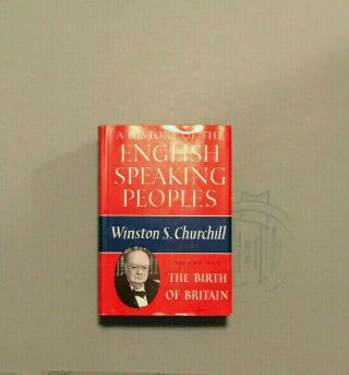 Winston S Churchill / History Of The English - Speaking Peoples Volume One 1st Ed