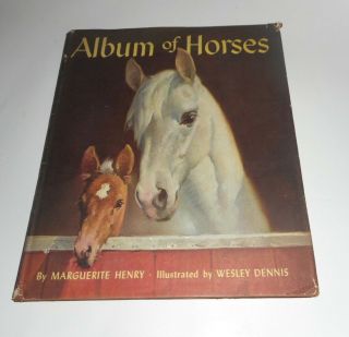 Vintage Book - Album Of Horses By Marguerite Henry 1951 First Ed.  Hardcover W/ Dj