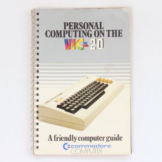 Personal Computing On The Vic - 20: A Friendly Computer Guide (commodore Computer)