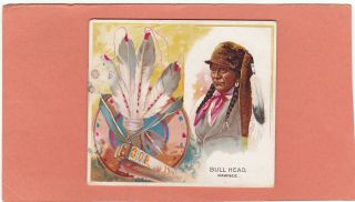 Allen & Ginter Scarce Xl.  Type The American Indian.  Bull Head.  Pawnee.  Issued 1888