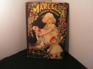 Marcella A Raggedy Ann Story 1929 Hardcover Book By Johnny Gruelle With Jacket