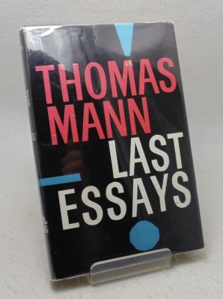Thomas Mann Last Essays 1959 1st British Edition W/ Jacket 1/1