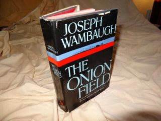 The Onion Field Joseph Wambaugh First Edition 1973 Second Signed Inscribed