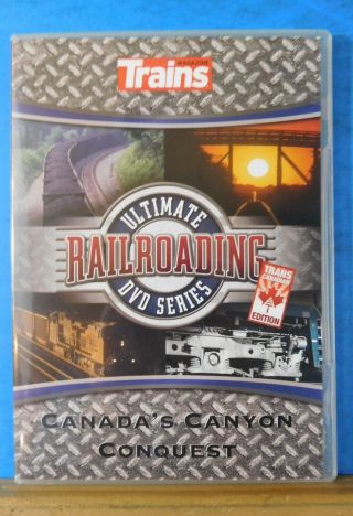 Dvd Canada’s Canyon Conquest Trains Ultimate Railroading Dvd Series
