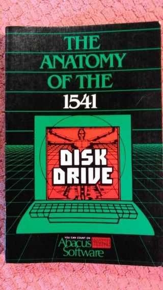 The Anatomy Of The 1541 Disk Drive By L.  English And N.  Szczepanowski (1984, .