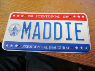 1989 Presidential Inaugural Bicentennial License Plate Vanity Maddie