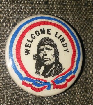 Charles Lindbergh Welcome Lindy Collectible Pin Button Vintage Authentic C