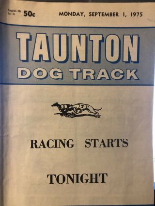 Taunton Greyhound Program First Night Of The Rehoboth Fair And Racing Meet
