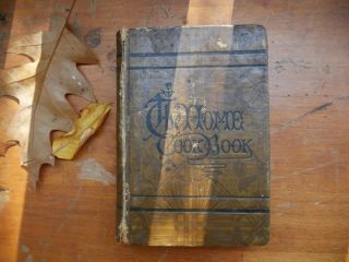 Vintage 1889 The Home Cook Book By Ladies Of Toronto Wow In Tact