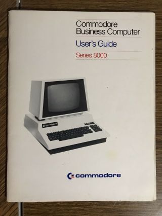 Vintage Commodore Business Computer Series 8000 Cbm/pet Users Guide With Updates