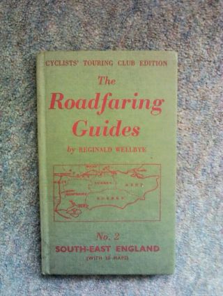 The Roadfaring Guides No.  2 South East England,  Reginald Wellbye,  Cycling Book