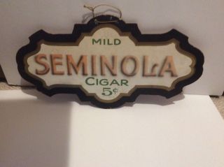 Vintage Seminola Five Cent Cigar Cardboard Hanging Advertising Sign