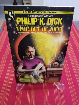 Time Out Of Joint - By Philip K.  Dick (bluejay Special Edition) Trade Pb 1984