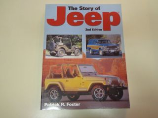 The Story Of Jeep – 2nd Edition By Patrick R Foster 2005 Reference Book