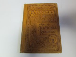Vintage Antique 1883 A.  S.  Barnes National Second Reader By Ballard Barnes Thayer
