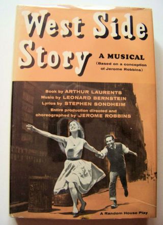 1957 Ed.  West Side Story: A Musical By Leonard Bernstein & Stephen Sondheim W/dj