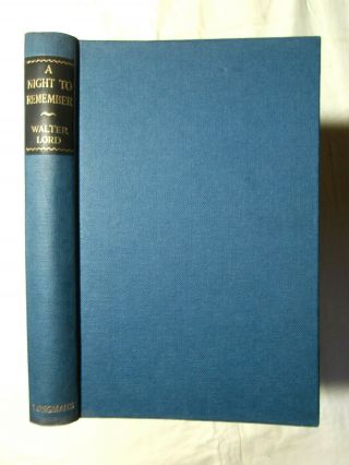 A Night to Remember by Walter Lord - Titanic Disaster - 1st Ed HB & DJ 1956 3