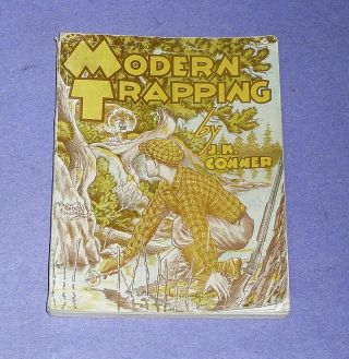 1939 Modern Trapping Book By J.  K.  Conner