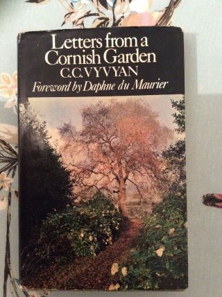 Letters From A Cornish Garden By C.  C.  Vyvyan Du Maurier Hb 1972 First Ed Bk17