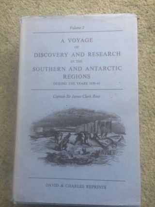 Voyage Of Discovery And Research Antarctic - Sir James Clark Ross
