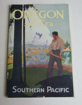 Old Vintage 1927 - S.  P.  Railroad - Oregon For The Settler - Book