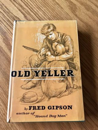 Vintage 1956 " Old Yeller " By Fred Gipson - Harper Brothers - 1st Edition ???