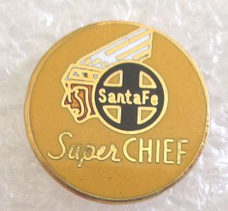 Santa Fe Railroad Chief Advertising Souvenir Collector Pin