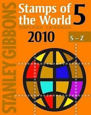 (good) - Stanley Gibbons Stamps Of The World 2010: V.  5 (paperback) - - 0852597266
