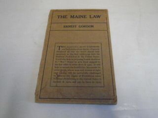 1919 Maine Law By Ernest Gordon,  Anti - Alcohol Movement,  Prohibition