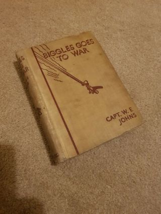 Biggles Goes To War By Captain W E Johns 1942 