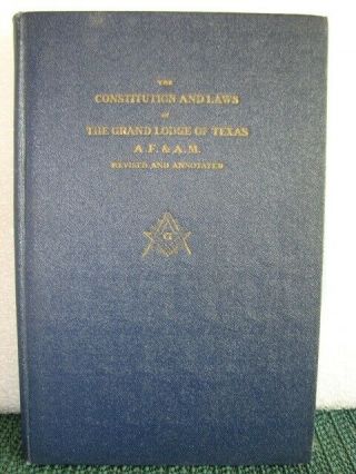 Constitution And Laws The Grand Lodge Of Texas 1932