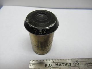 ANTIQUE VINTAGE BAUSCH LOMB EYEPIECE 7.  5X MICROSCOPE OPTICS AS PICTURED &85 - 71 2
