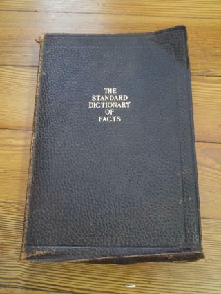 1923 Leather Bound - The Standard Dictionary Of Facts - History - Language - Invention
