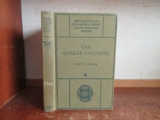 Old Quaker Colonies Book England William Penn Delaware Indians Pennsylvania