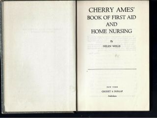 Vintage Cherry Ames Book of First Aid and Home Nursing - 1st Ed.  w/ DJ by Wells 3