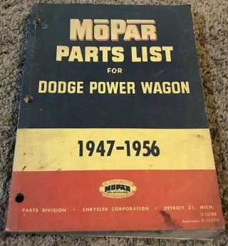Vintage Mopar 1947 - 1956 Parts List For Dodge Power Wagon Truck (rare Oem Book)