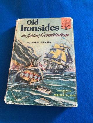 Old Ironsides The Fighting Constitution By Harry Hansen 1955 Hardcover Dj