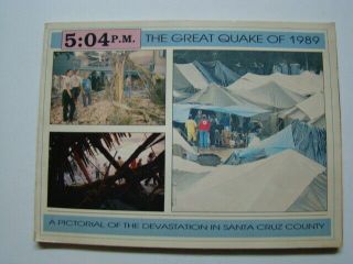 The Great Quake Of 1989 Devastation In Santa Cruz County Ca Book 2nd Printing