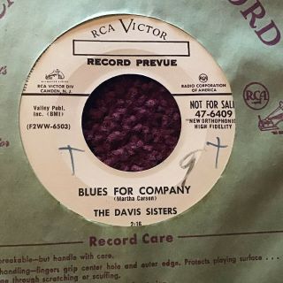 45 Rpm Davis Sisters Rca Victor Dj 6409 Blues For Company Vg,