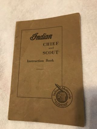 Indian Chief And Scout Instruction Book: Motorcycles,  Vintage,  Antique
