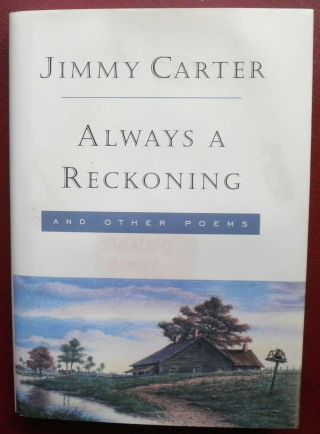 Always A Reckoning Signed By Jimmy Carter 1995