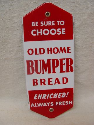 Vintage Old Home Bumper Bread Porcelain Advertising Door Push Press Sign