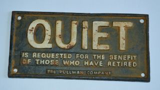 Vintage Cast Iron Quiet Sign - The Pullman Company