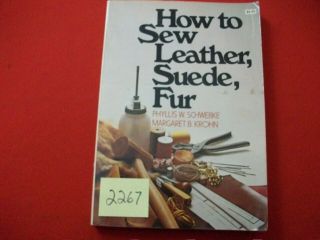Vintage 1970 How To Sew Leather,  Suede,  Fur By P.  Schwebke & M.  Krohn