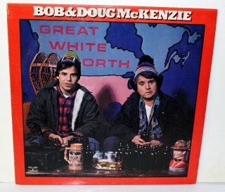 Bob & Doug Mckenzie " The Great White North " Vintage Vinyl Lp Sctv Geddy Lee 1981