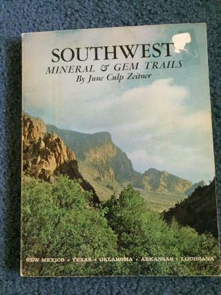Southwest Mineral And Gem Trails By June Zeitner,  1972,  Pb,  First Edition
