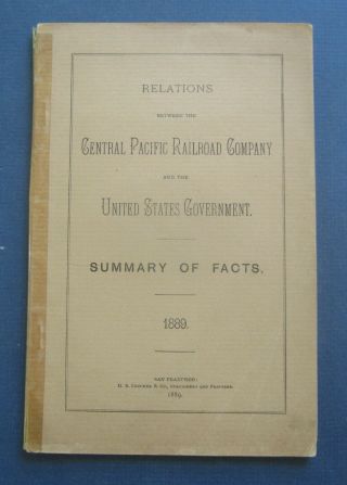Old 1889 Relations Between Central Pacific Railroad And U.  S.  Government - Facts