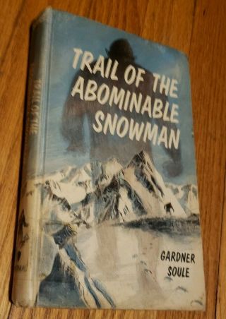 Trail Of The Abominable Snowman Gardner Soule Vintage Book 1966 Bigfoot