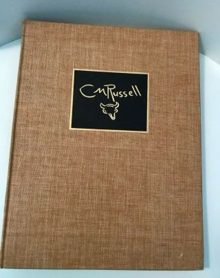 1957 The Charles M.  Russell Book By Harold Mccracken Cowboy Artist Life &